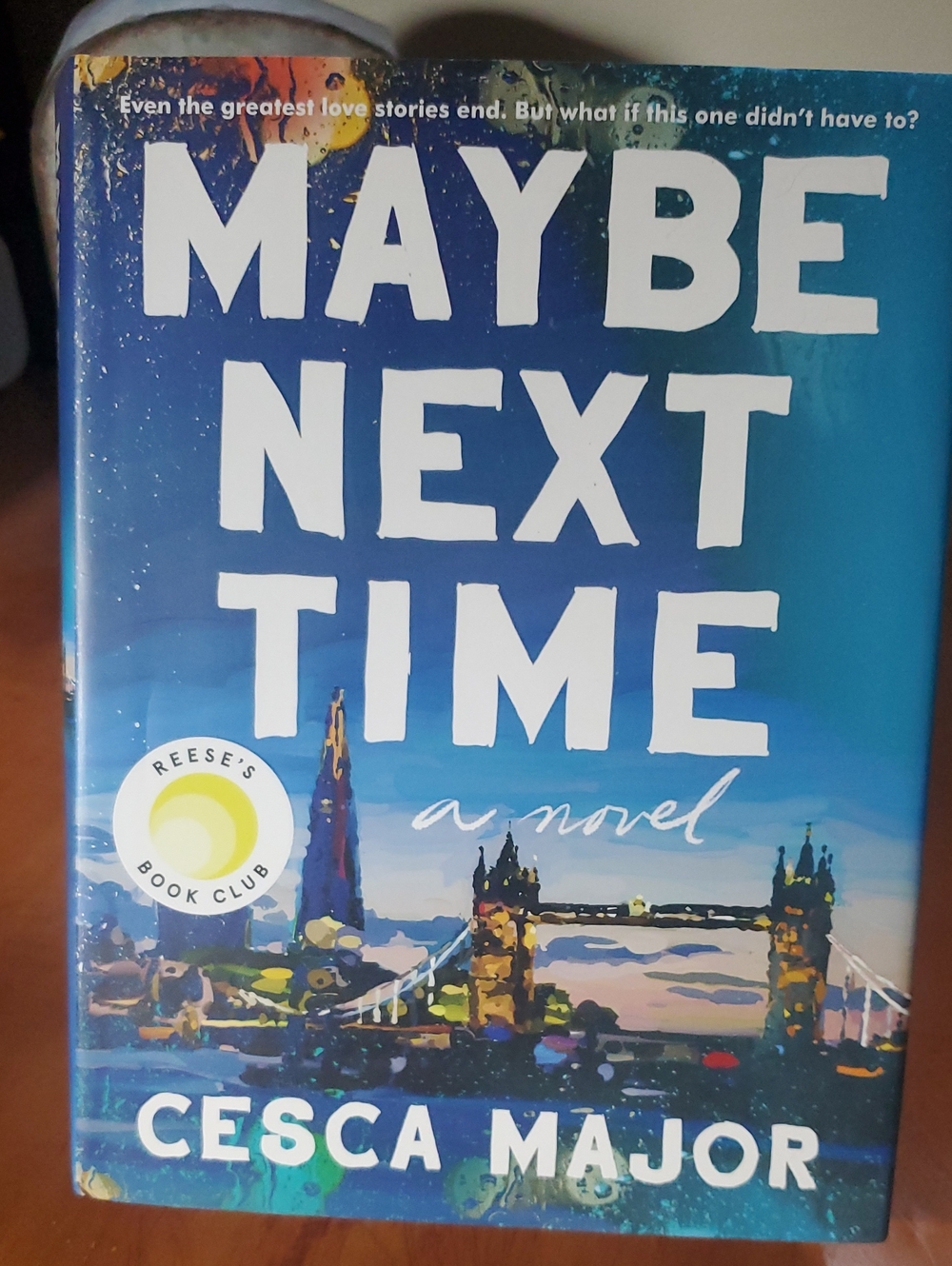 Maybe Next Time by Cesca Major - Blue Hardcover Novel